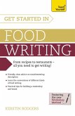 Get Started in Food Writing (eBook, ePUB)