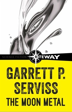 The Moon Metal (eBook, ePUB) - Serviss, Garrett P.