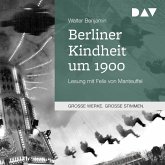 Berliner Kindheit um 1900 (MP3-Download) Berliner Kindheit um 1900 (MP3-Download)