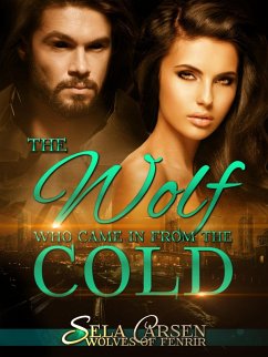 Cover The Wolf Who Came In From the Cold (Wolves of Fenrir, #4) (eBook, ePUB)