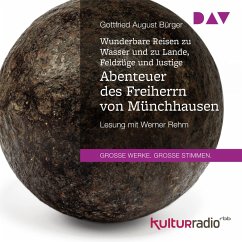 Wunderbare Reisen zu Wasser und zu Lande, Feldzüge und lustige Abenteuer des Freiherrn von Münchhausen (MP3-Download) - Bürger, Gottfried August