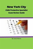 New York City Child Protective Services Specialist Exam Review Guide (eBook, ePUB)
