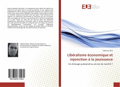 Libéralisme économique et injonction à la jouissance - Beck, Stéphane