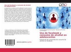 Uso de facebook y consumo de alcohol en adolescentes - Guzmán Facundo, Francisco Rafael;De Anda, Paola Jazmin;Rodriguez, Lucio