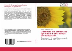 Gerencia de proyectos aplicada a iniciativas en educación - Rojas Alfaro, Roberto Enrique