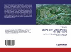 Sejong City, Urban Design for the Future - Kwon, Youngsang;Ahn, Kunhyuk