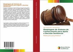 Modelagem de Sistema de Conhecimento para Apoio a Decisão Sentencial - Sewald Junior, Egon;Rover, Aires José