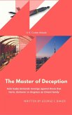 The Master of Deception (The Master's Series) (eBook, ePUB)