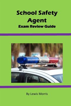 School Safety Agent Exam Review Guide (eBook, ePUB) - Morris, Lewis
