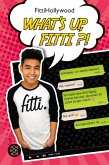 FittiHollywood: What's Up, Fitti?! (eBook, ePUB) FittiHollywood: What's Up, Fitti?! (eBook, ePUB)