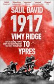 1917: Vimy Ridge to Ypres (eBook, ePUB)
