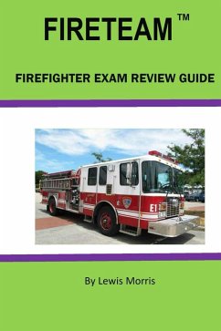 FIRETEAM Firefighter Exam Review Guide (eBook, ePUB) - Morris, Lewis