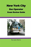 New York City Bus Operator Exam Review Guide (eBook, ePUB)
