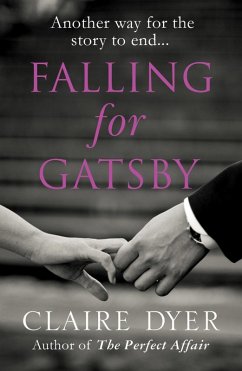 Falling for Gatsby (eBook, ePUB) - Dyer, Claire