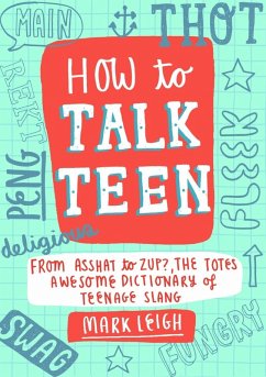 How to Talk Teen (eBook, ePUB) - Leigh, Mark