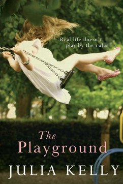 The Playground (eBook, ePUB) - Kelly, Julia The Playground (eBook, ePUB) - Kelly, Julia