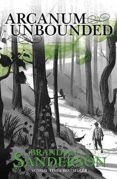 Arcanum Unbounded (eBook, ePUB) - Sanderson, Brandon