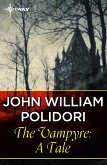The Vampyre: A Tale (eBook, ePUB)