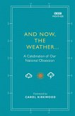 And Now, The Weather... (eBook, ePUB)
