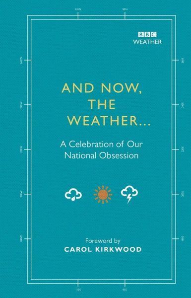 And Now, The Weather... (eBook, ePUB) And Now, The Weather... (eBook, ePUB)