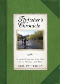 Flyfisher's Chronicle (eBook, ePUB) Flyfisher's Chronicle (eBook, ePUB)