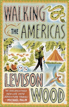 Walking the Americas (eBook, ePUB) - Wood, Levison