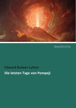 Die letzten Tage von Pompeji - Bulwer-Lytton, Edward George