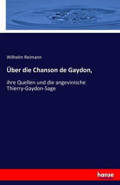 Über die Chanson de Gaydon, - Reimann, Wilhelm