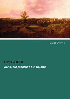 Anna, das Mädchen aus Dalarne - Lagerlöf, Selma