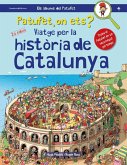 Viatge per la història de Catalunya : (Patufet, on ets?)