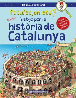 Viatge per la història de Catalunya : (Patufet, on ets?) - Roig César, Roger