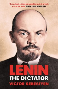 Lenin the Dictator (eBook, ePUB) - Sebestyen, Victor