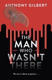 The Man Who Wasn't There (eBook, ePUB)