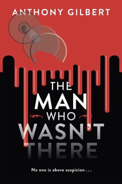 The Man Who Wasn't There (eBook, ePUB) - Gilbert, Anthony