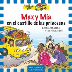 Yellow Van 8. Max y Mía en el castillo de las princesas - Dickinson, Vita