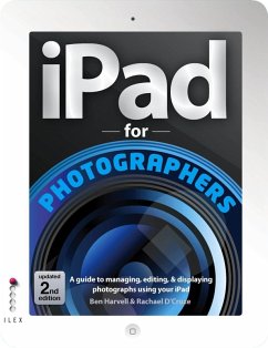 The iPad for Photographers (eBook, ePUB) - Harvell, Ben