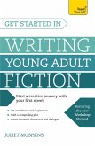 Get Started in Writing Young Adult Fiction (eBook, ePUB)