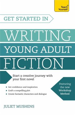 Get Started in Writing Young Adult Fiction (eBook, ePUB) - Mushens, Juliet