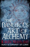 The Dangerous Art of Alchemy (eBook, ePUB)