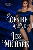 For Desire Alone (Mistress Matchmaker, #2) (eBook, ePUB)