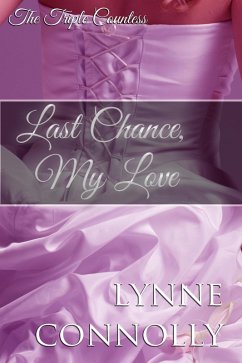Last Chance, My Love (The Triple Countess, #1) (eBook, ePUB) - Connolly, Lynne