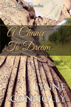 A Chance To Dream (The Triple Countess, #2) (eBook, ePUB) - Connolly, Lynne