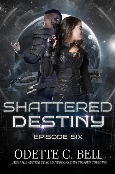 Shattered Destiny Episode Six (eBook, ePUB)