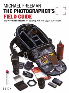 The Photographer's Field Guide (eBook, ePUB) - Freeman, Michael