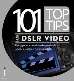 101 Top Tips for DSLR Video (eBook, ePUB)