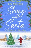 Skiing With Santa (Secrets in the Snow, #7) (eBook, ePUB)