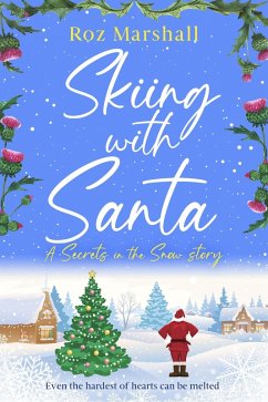 Skiing With Santa (Secrets in the Snow, #7) (eBook, ePUB) - Marshall, Roz