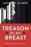 Treason in my Breast (eBook, ePUB)