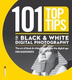 101 Top Tips for Black & White Digital Photography (eBook, ePUB)