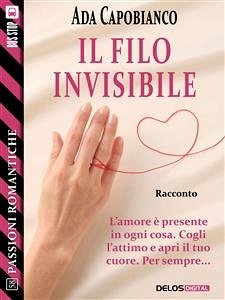Il filo invisibile (eBook, ePUB) - Capobianco, Ada